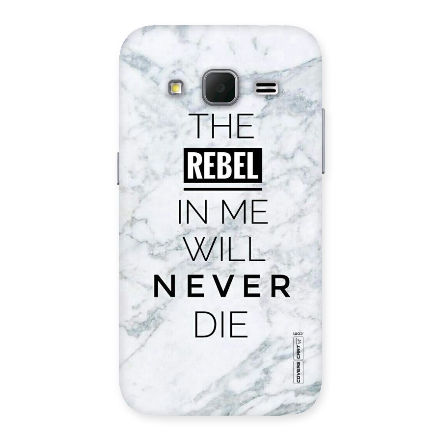 Rebel Will Not Die Back Case for Galaxy Core Prime