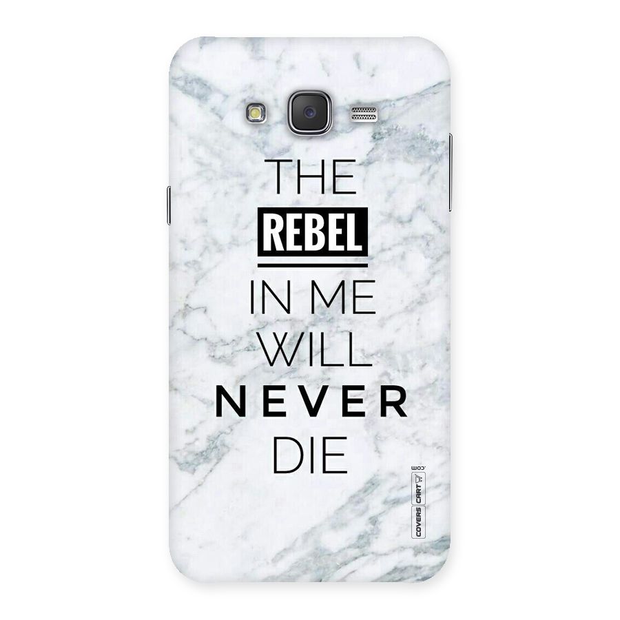Rebel Will Not Die Back Case for Galaxy J7