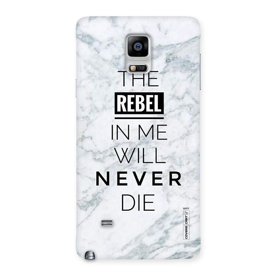 Rebel Will Not Die Back Case for Galaxy Note 4