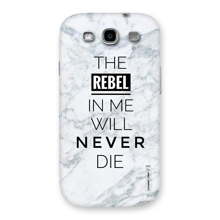 Rebel Will Not Die Back Case for Galaxy S3