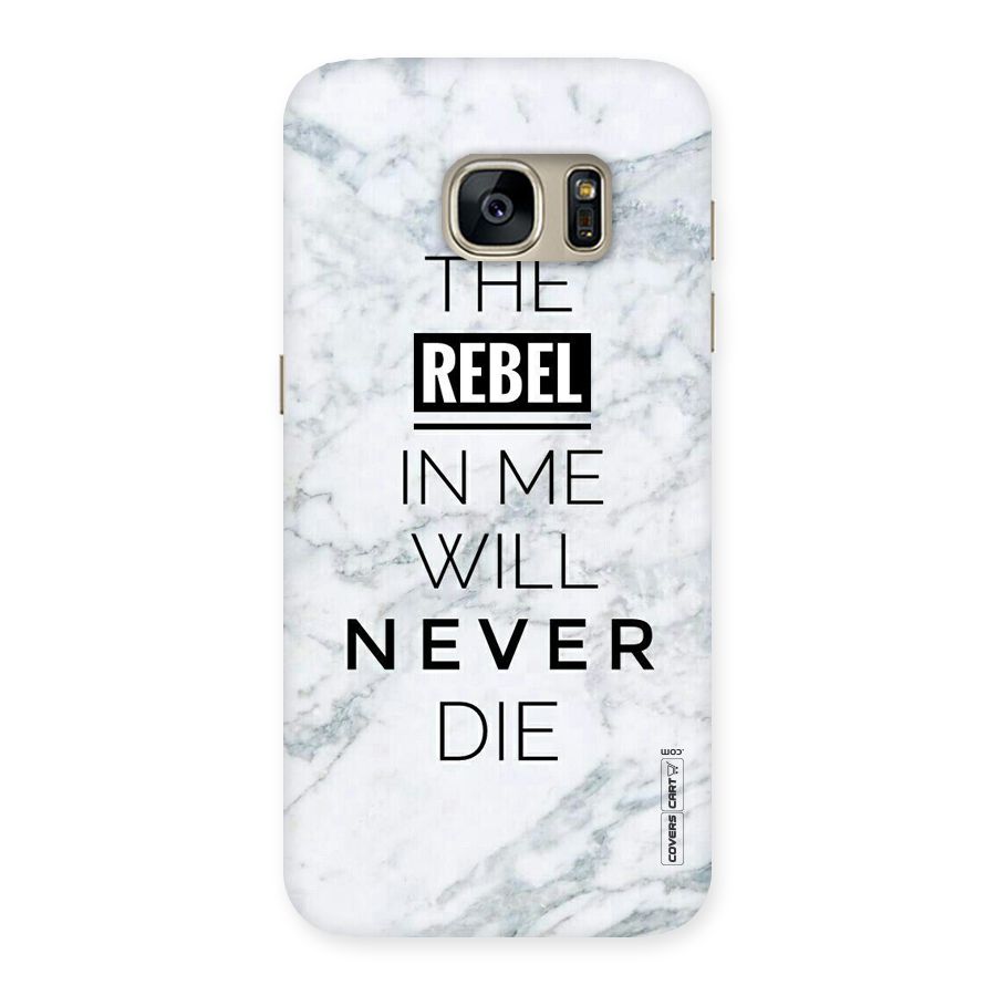 Rebel Will Not Die Back Case for Galaxy S7
