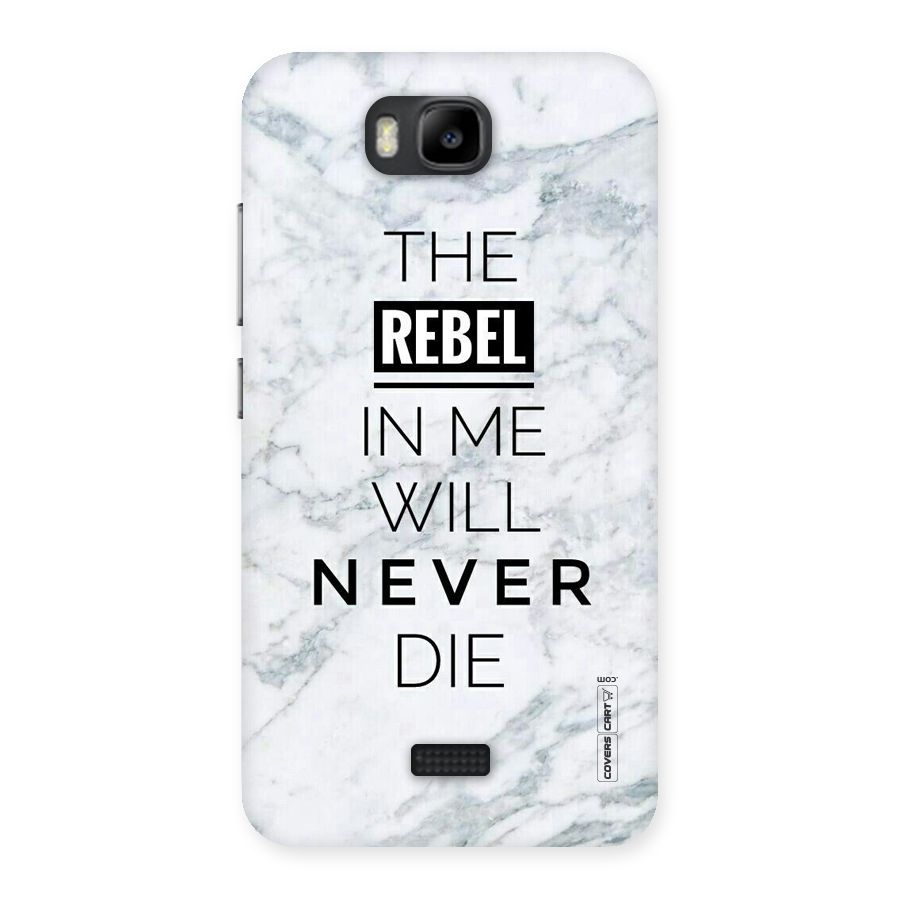 Rebel Will Not Die Back Case for Honor Bee