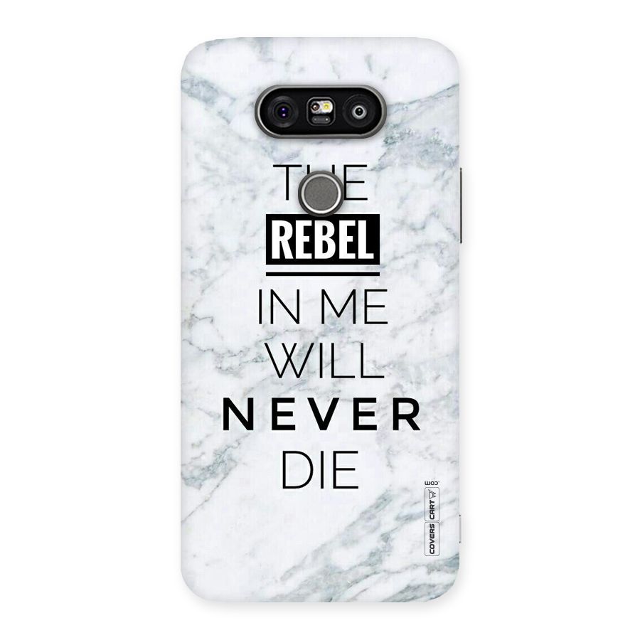 Rebel Will Not Die Back Case for LG G5