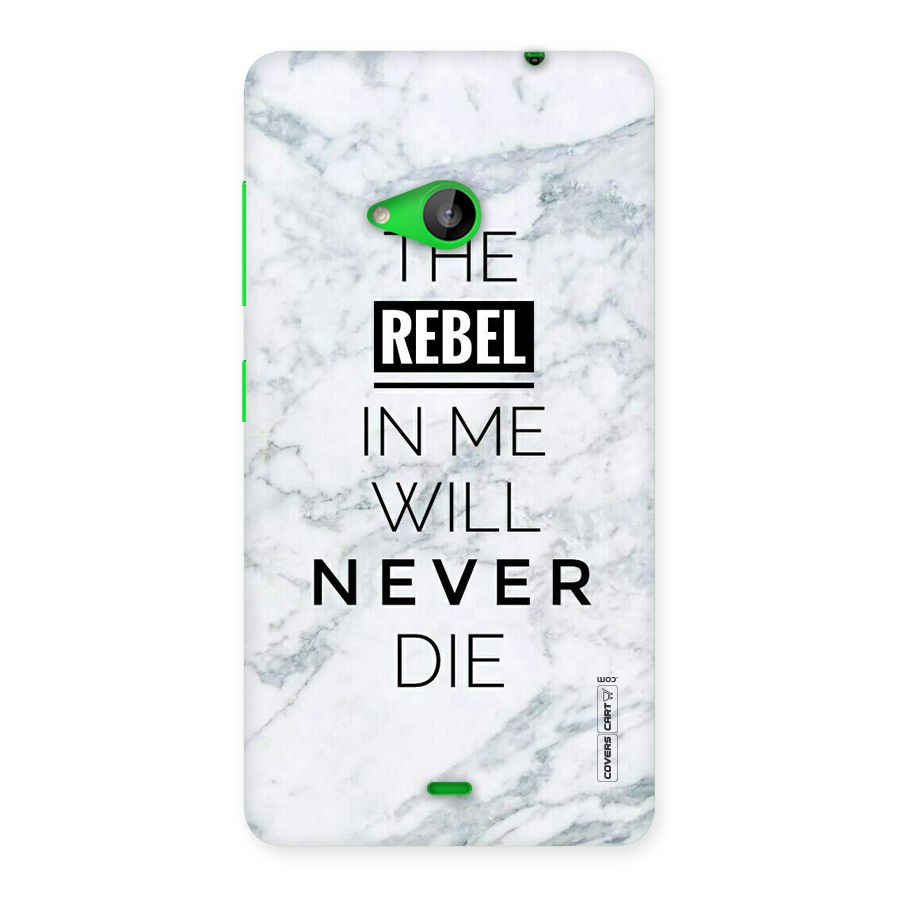 Rebel Will Not Die Back Case for Lumia 535