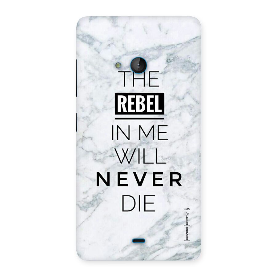 Rebel Will Not Die Back Case for Lumia 540