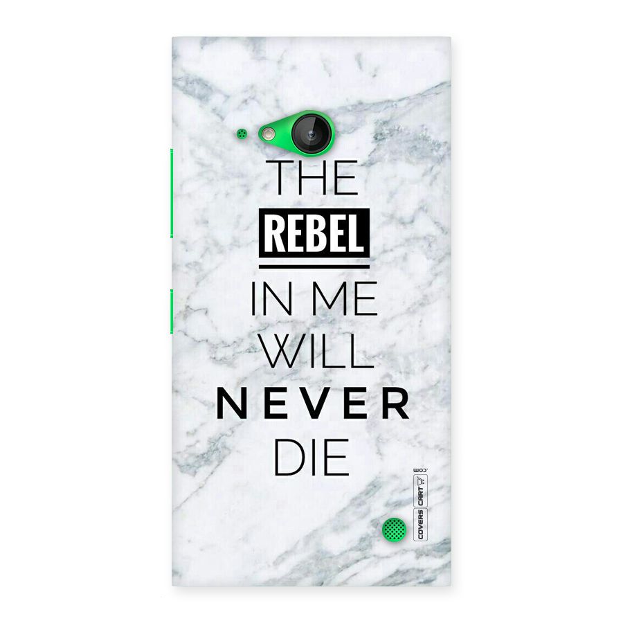 Rebel Will Not Die Back Case for Lumia 730