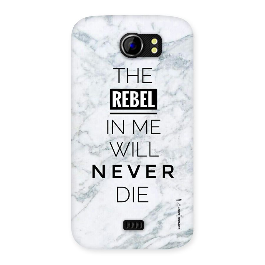 Rebel Will Not Die Back Case for Micromax Canvas 2 A110