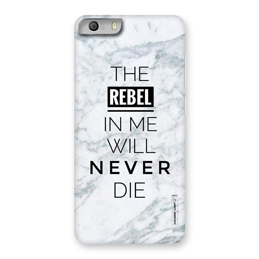 Rebel Will Not Die Back Case for Micromax Canvas Knight 2