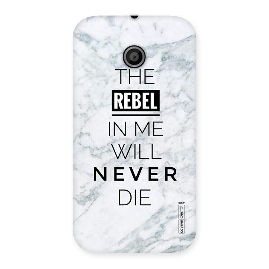 Rebel Will Not Die Back Case for Moto E
