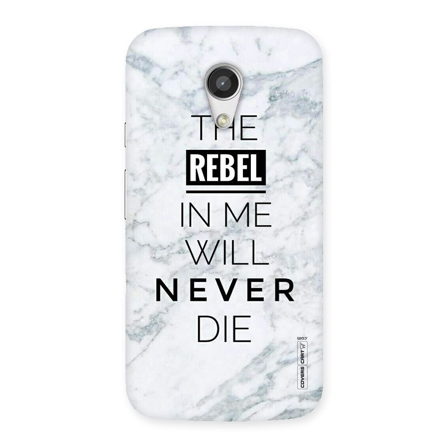 Rebel Will Not Die Back Case for Moto G 2nd Gen