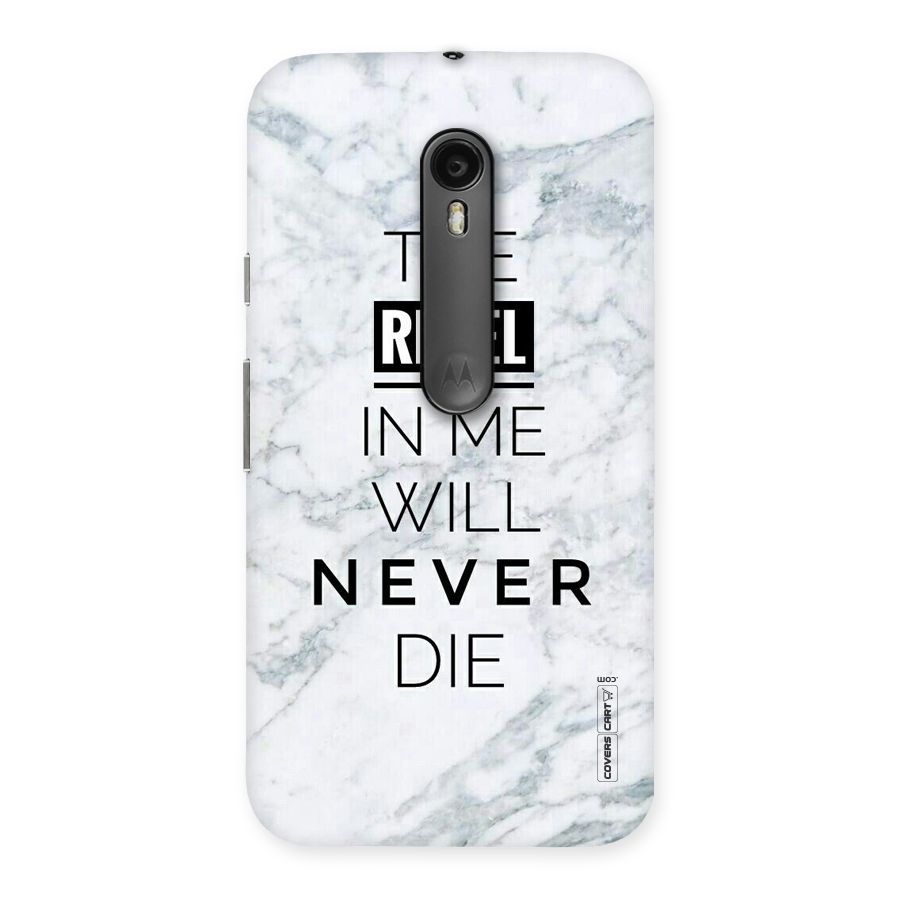 Rebel Will Not Die Back Case for Moto G Turbo