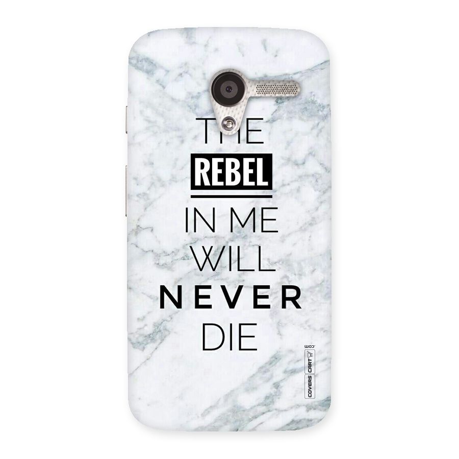 Rebel Will Not Die Back Case for Moto X