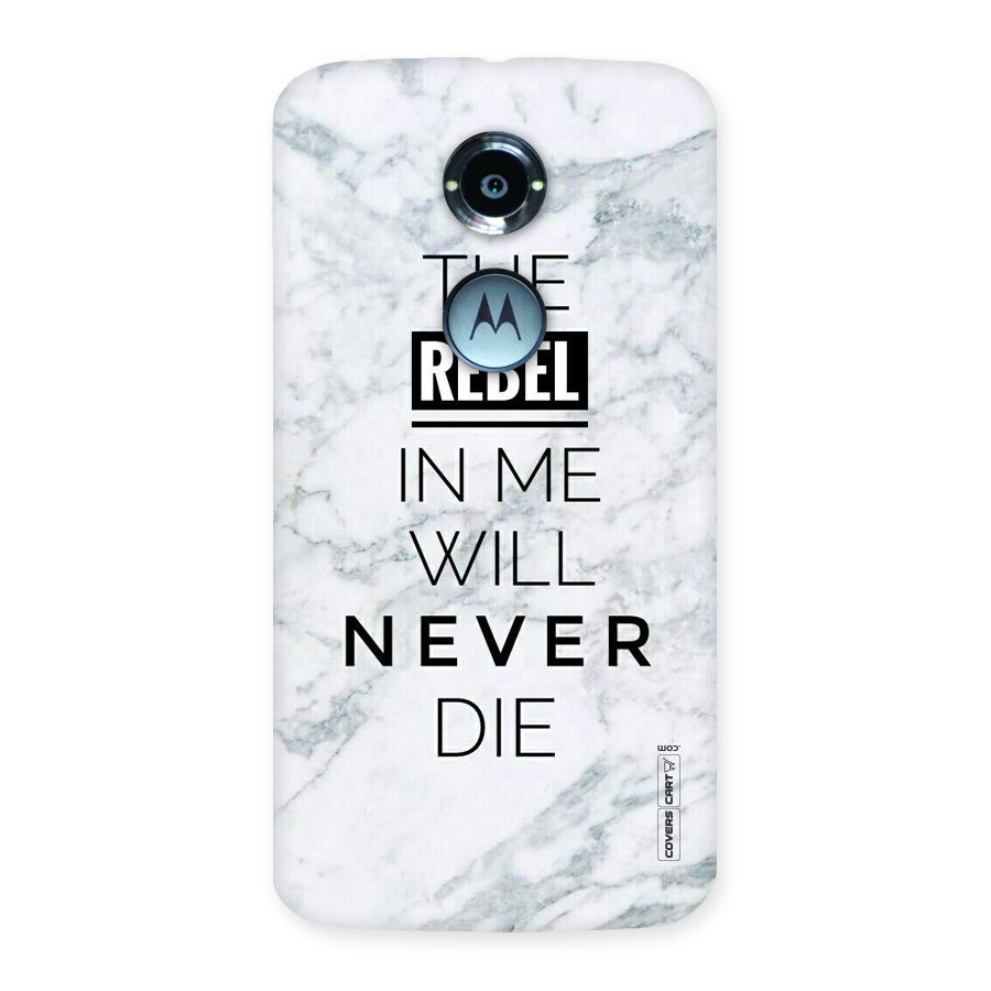 Rebel Will Not Die Back Case for Moto X 2nd Gen