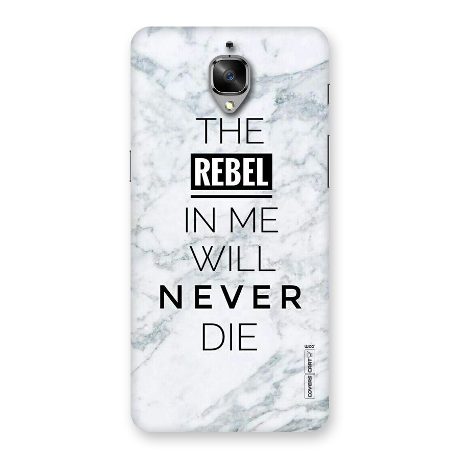 Rebel Will Not Die Back Case for OnePlus 3