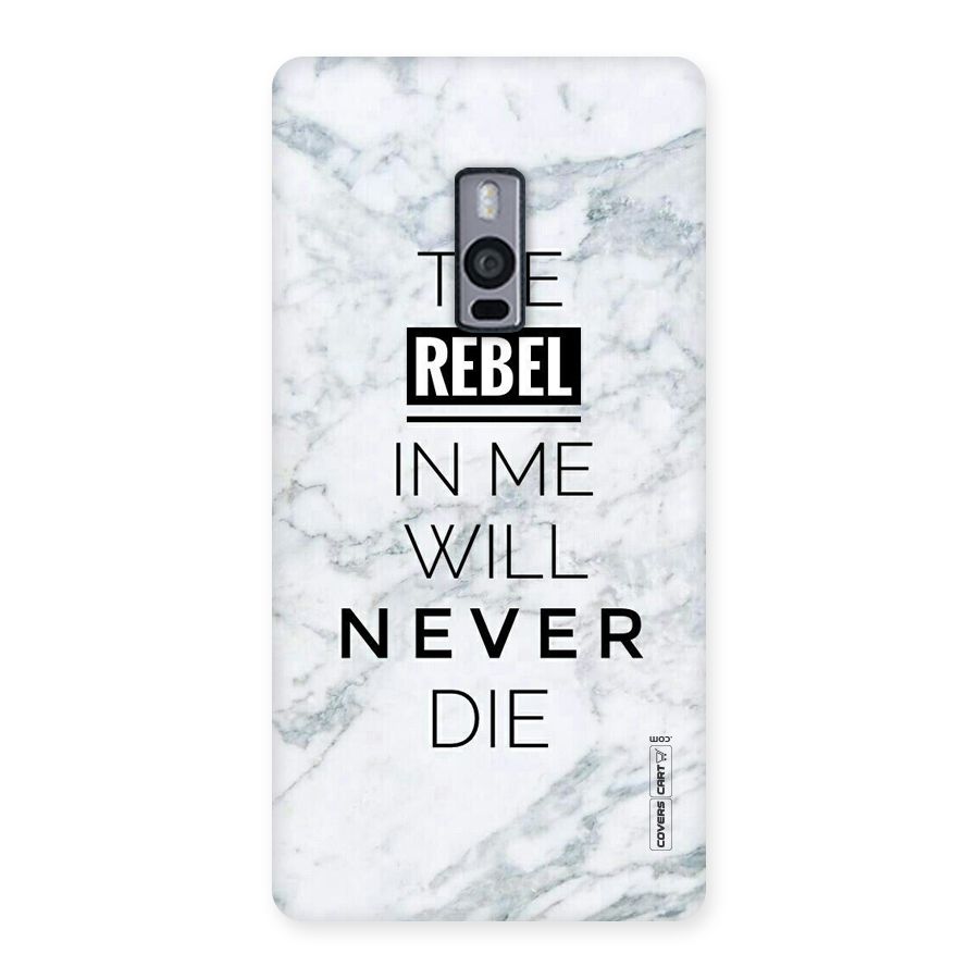 Rebel Will Not Die Back Case for OnePlus Two