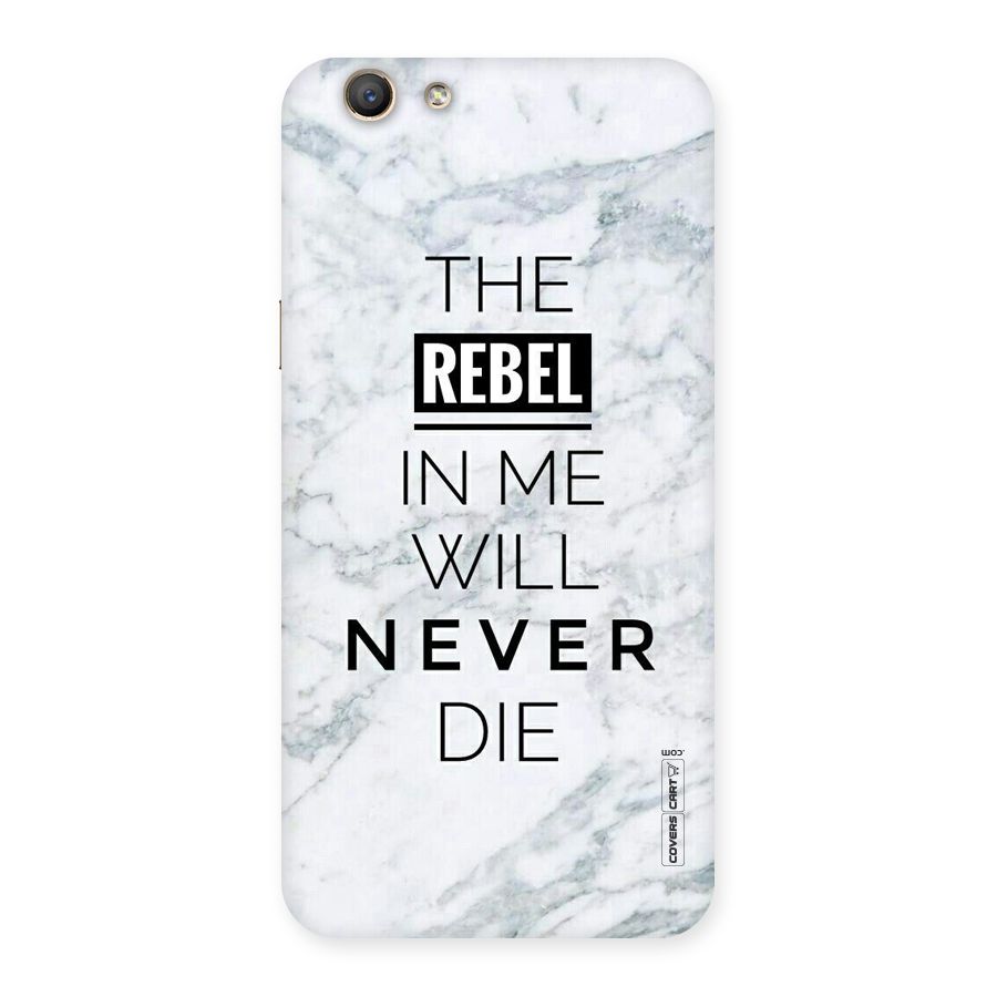 Rebel Will Not Die Back Case for Oppo F1s