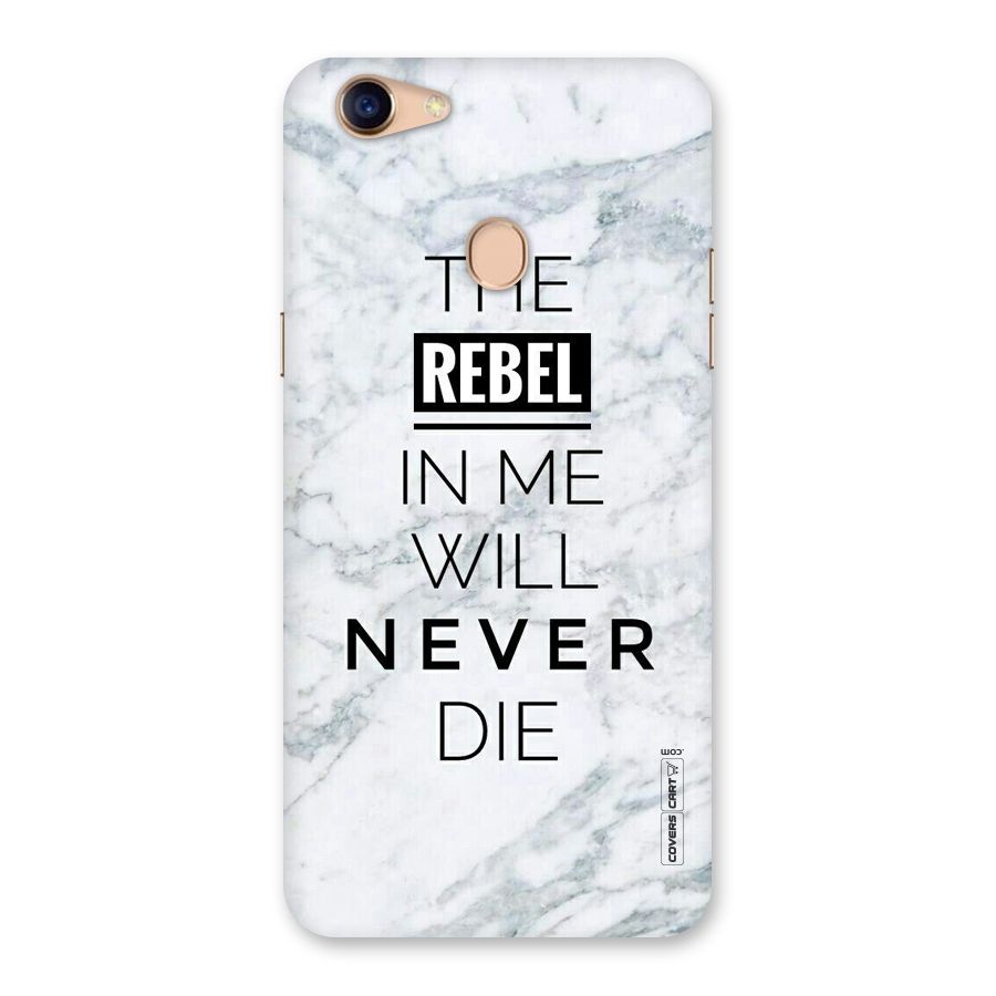 Rebel Will Not Die Back Case for Oppo F5