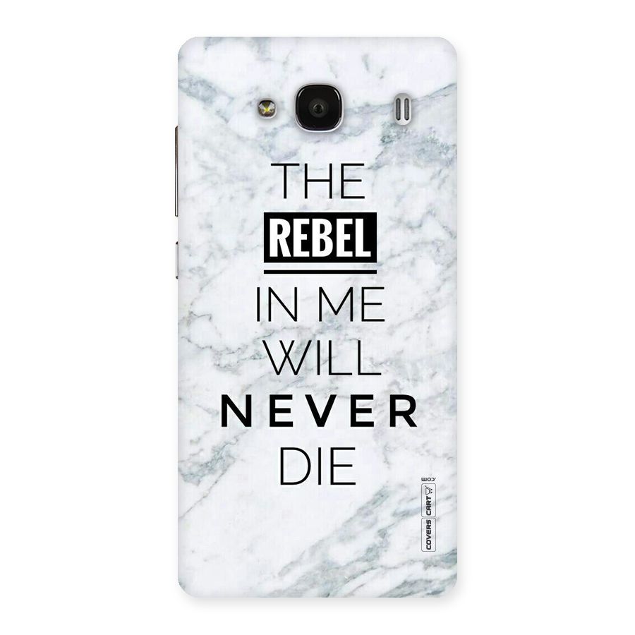 Rebel Will Not Die Back Case for Redmi 2