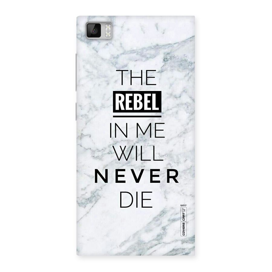 Rebel Will Not Die Back Case for Xiaomi Mi3
