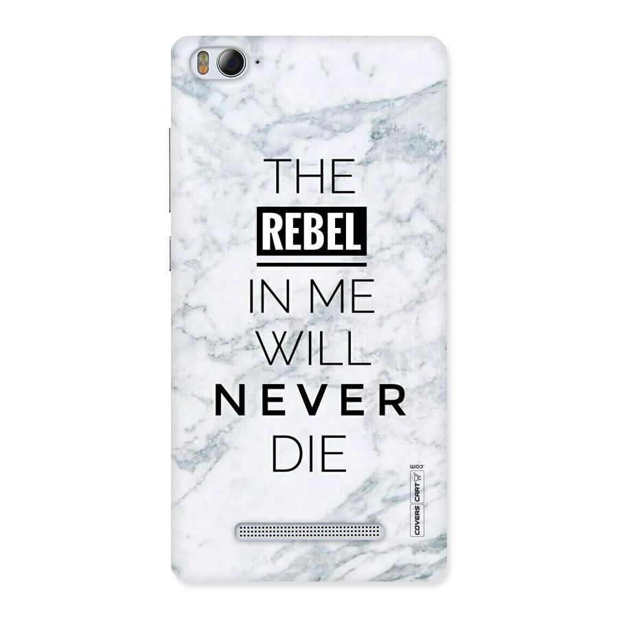 Rebel Will Not Die Back Case for Xiaomi Mi4i
