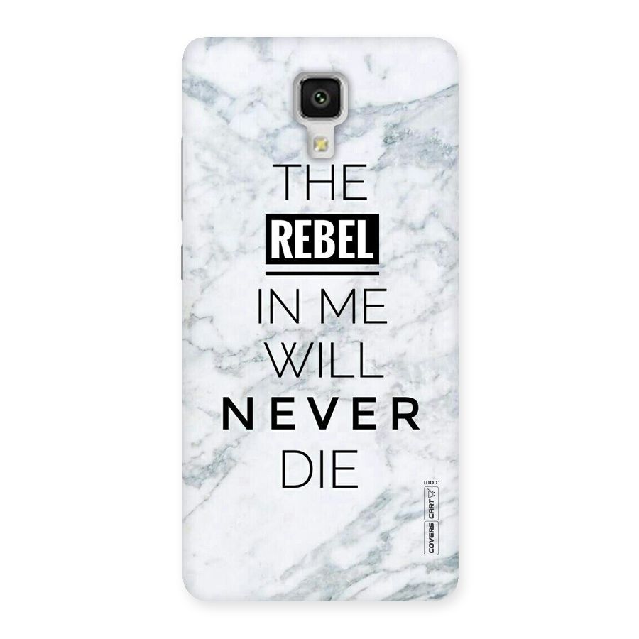 Rebel Will Not Die Back Case for Xiaomi Mi 4