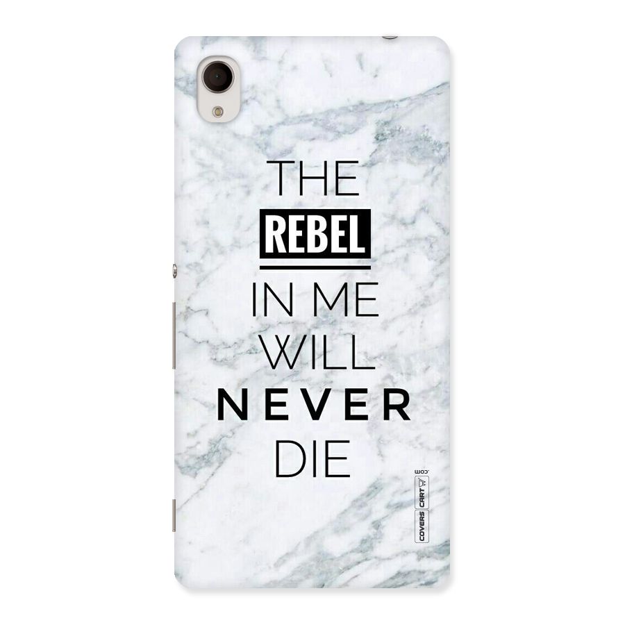 Rebel Will Not Die Back Case for Xperia M4 Aqua