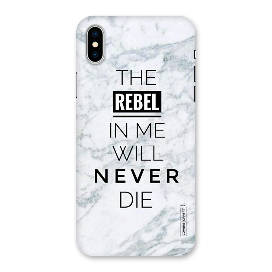 Rebel Will Not Die Back Case for iPhone X
