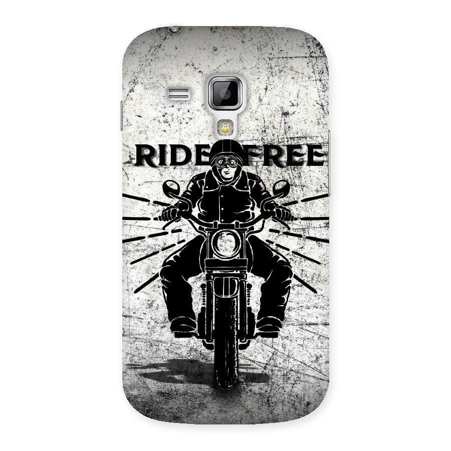 Ride Free Back Case for Galaxy S Duos