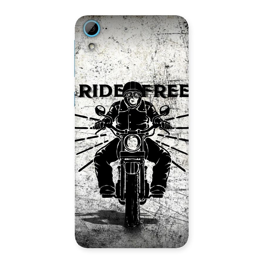 Ride Free Back Case for HTC Desire 826