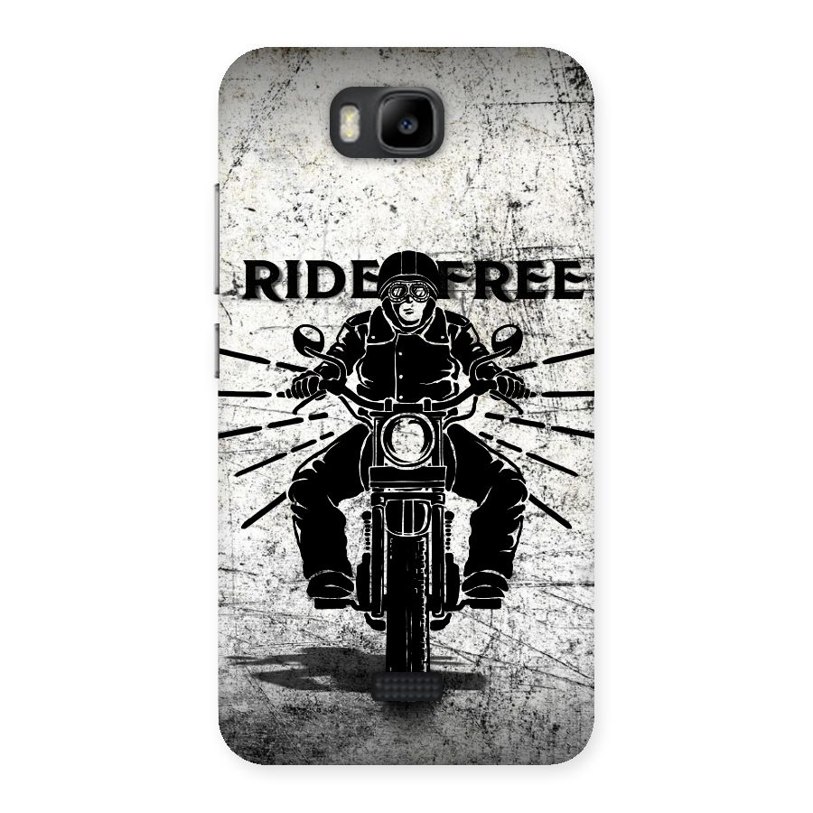 Ride Free Back Case for Honor Bee