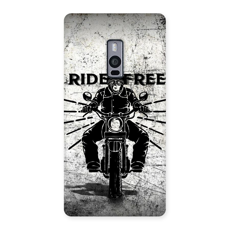 Ride Free Back Case for OnePlus Two