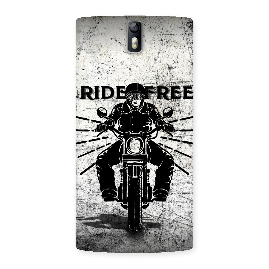 Ride Free Back Case for One Plus One