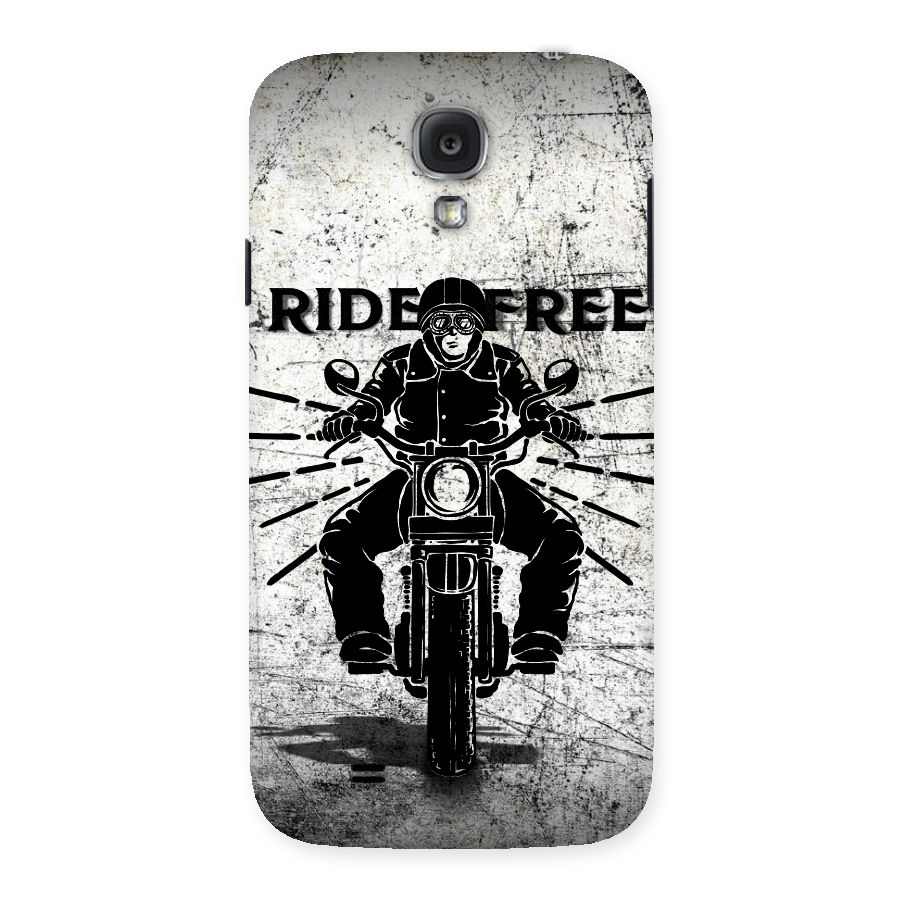 Ride Free Back Case for Samsung Galaxy S4