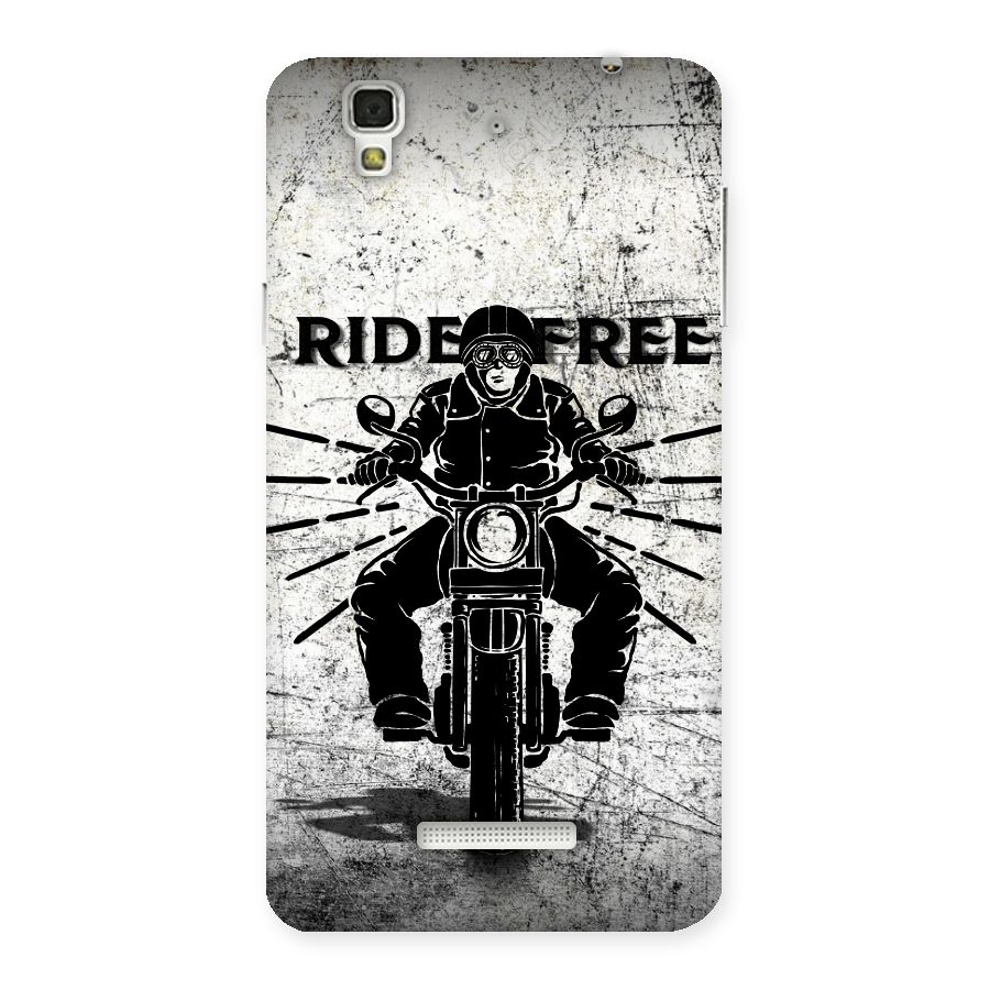Ride Free Back Case for YU Yureka Plus