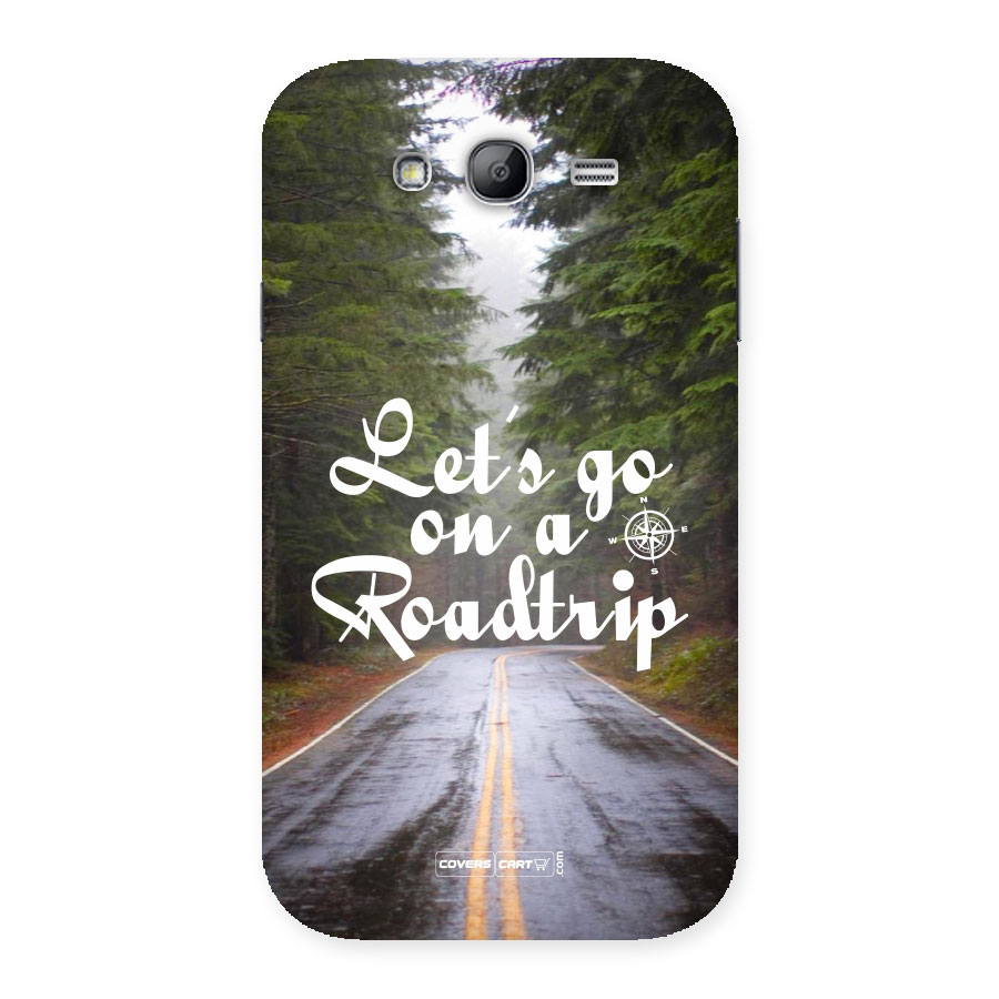 Lets go on a Roadtrip Back Case for Galaxy Grand