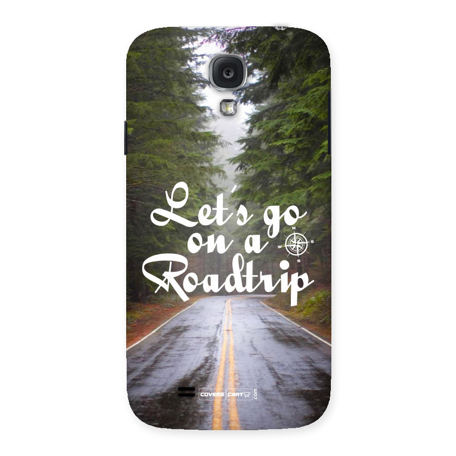 Lets go on a Roadtrip Back Case for Samsung Galaxy S4