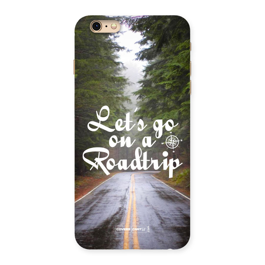Lets go on a Roadtrip Back Case for iPhone 6 Plus 6S Plus