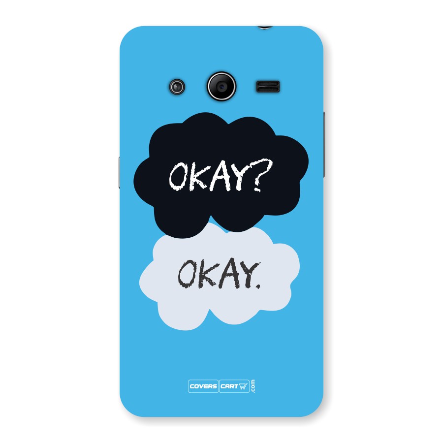 Okay Okay  Back Case for Samsung Galaxy Core 2