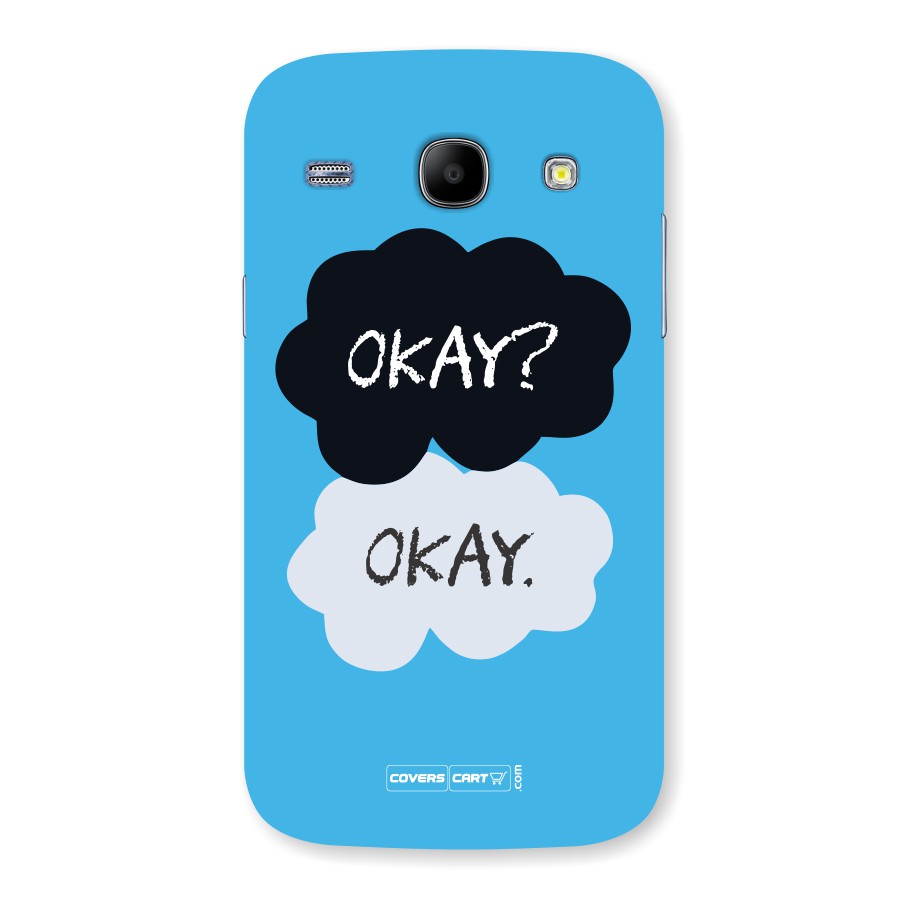 Okay Okay  Back Case for Samsung Galaxy Core