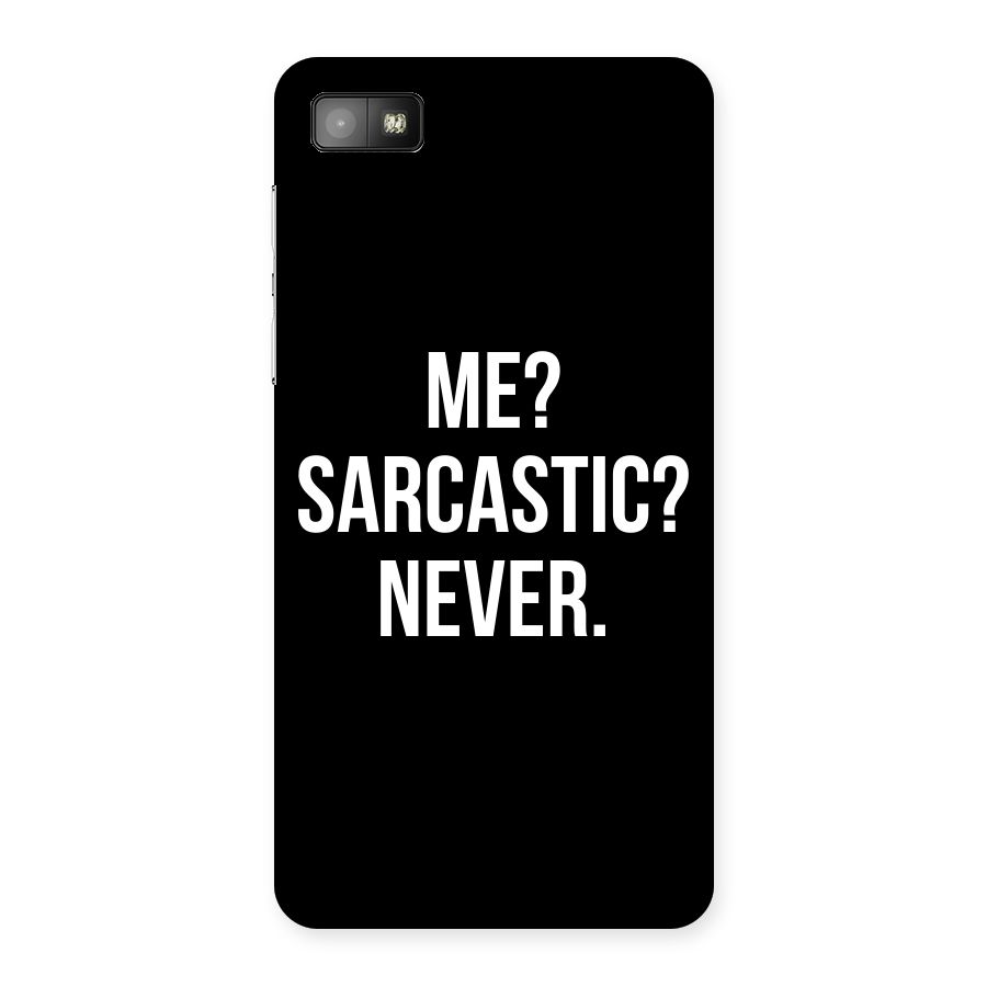 Sarcastic Quote Back Case for Blackberry Z10