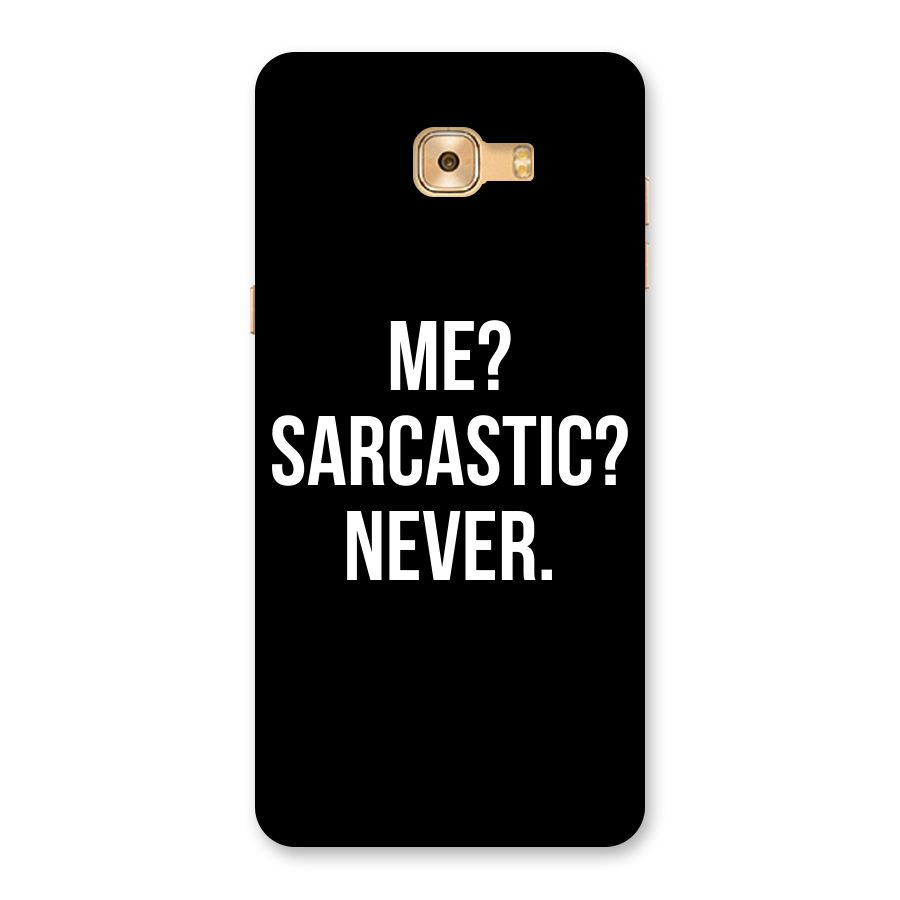 Sarcastic Quote Back Case for Galaxy C9 Pro