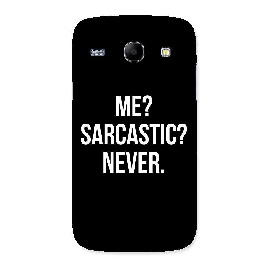 Sarcastic Quote Back Case for Galaxy Core