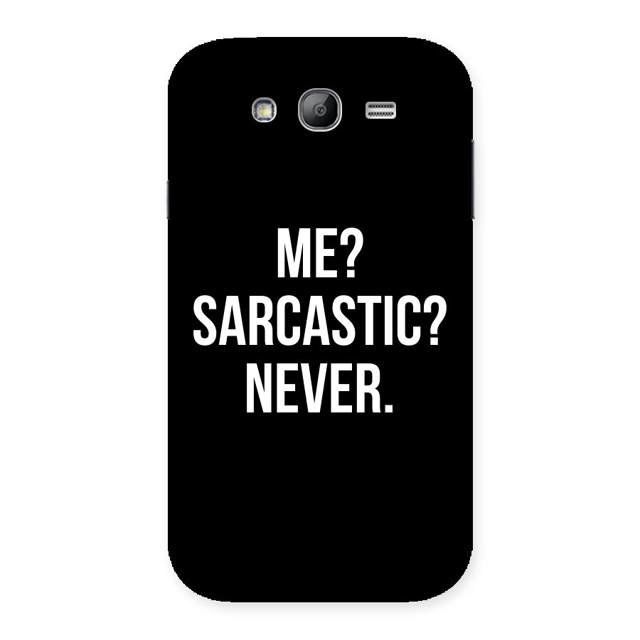 Sarcastic Quote Back Case for Galaxy Grand Neo