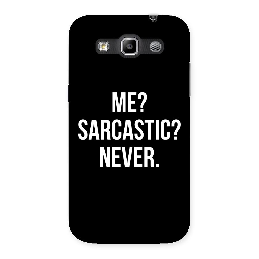 Sarcastic Quote Back Case for Galaxy Grand Quattro