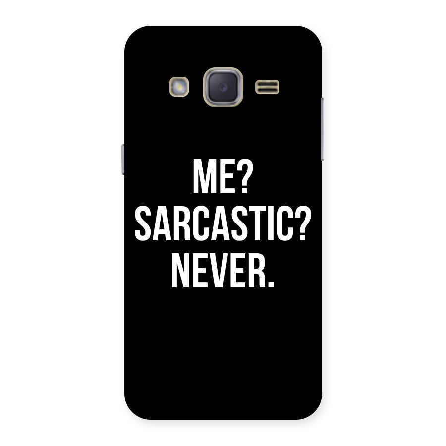 Sarcastic Quote Back Case for Galaxy J2