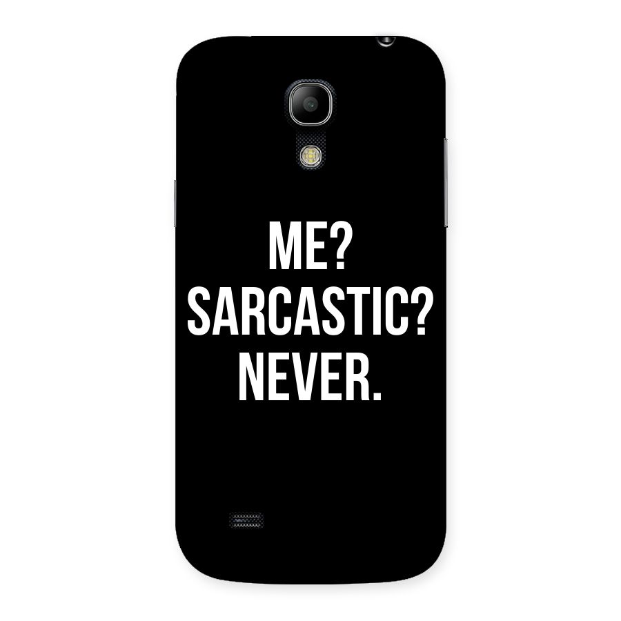 Sarcastic Quote Back Case for Galaxy S4 Mini