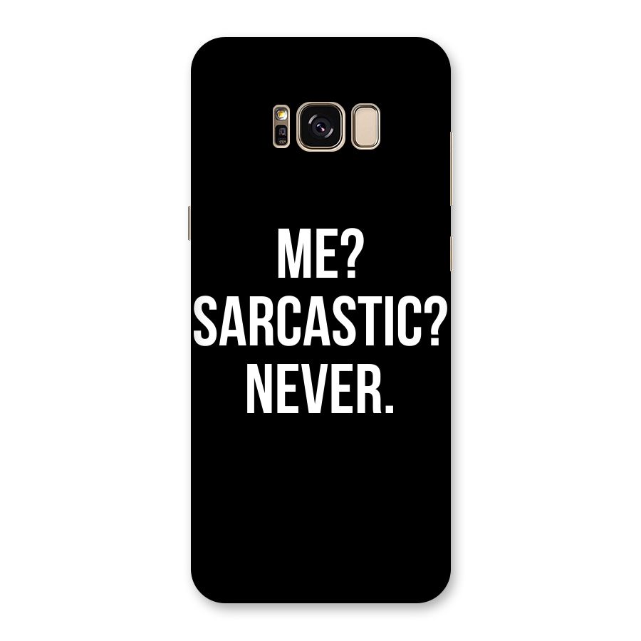 Sarcastic Quote Back Case for Galaxy S8 Plus
