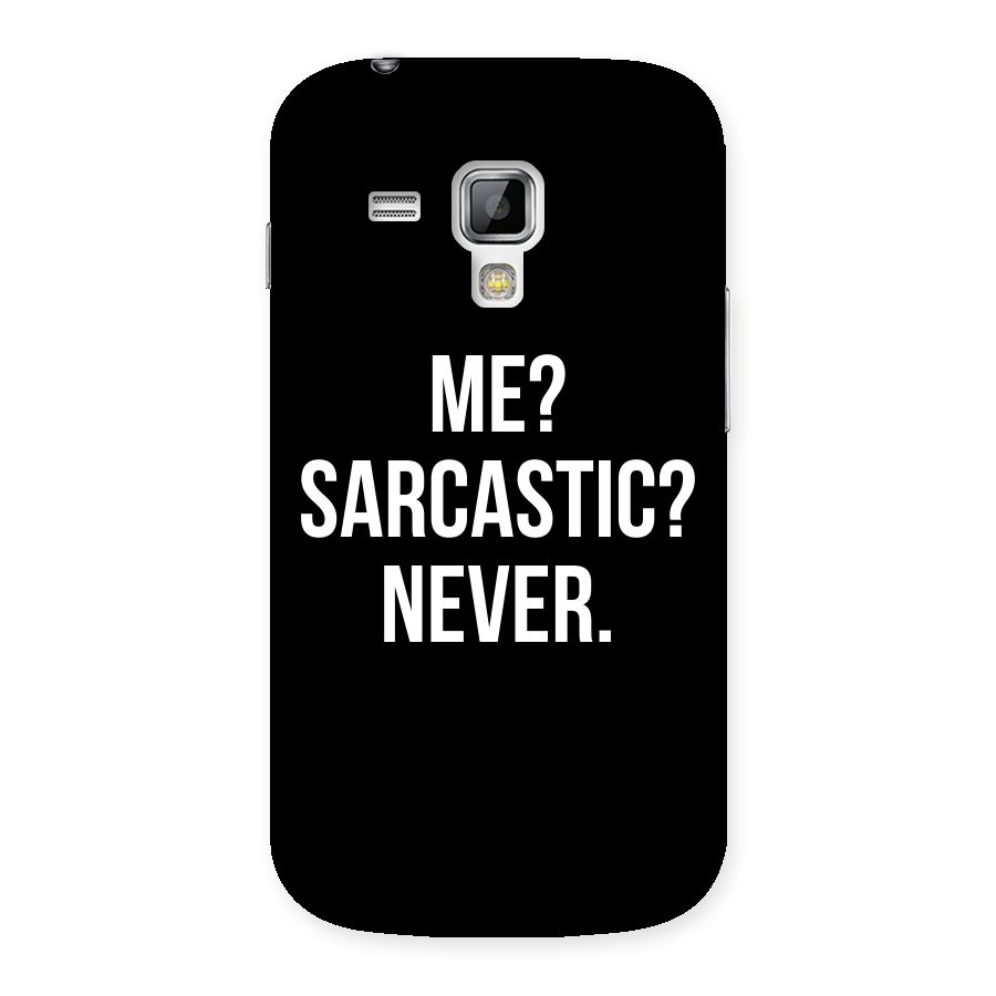 Sarcastic Quote Back Case for Galaxy S Duos