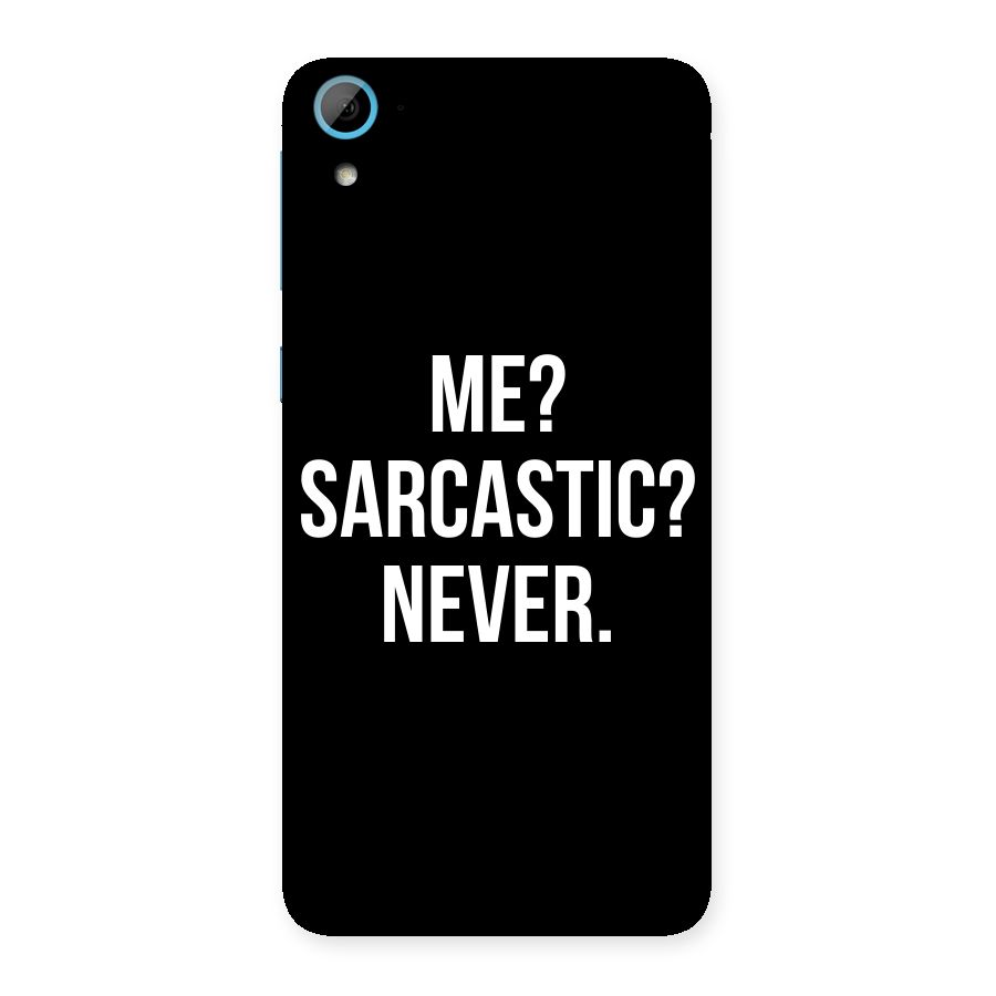 Sarcastic Quote Back Case for HTC Desire 826
