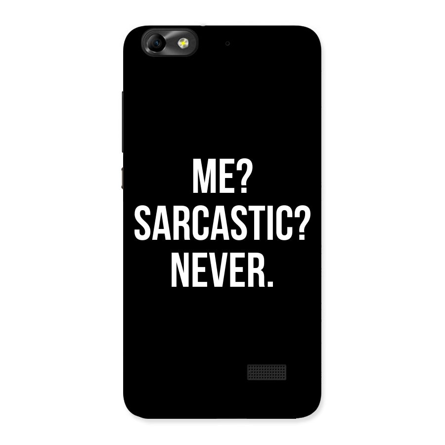 Sarcastic Quote Back Case for Honor 4C